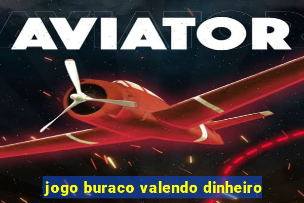 jogo buraco valendo dinheiro